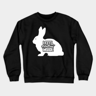 I Feel Hollow Inside Funny Easter Bunny Chocolate Crewneck Sweatshirt